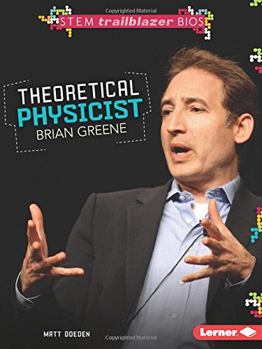 Theoretical Physicist Brian Greene by Matt Doeden