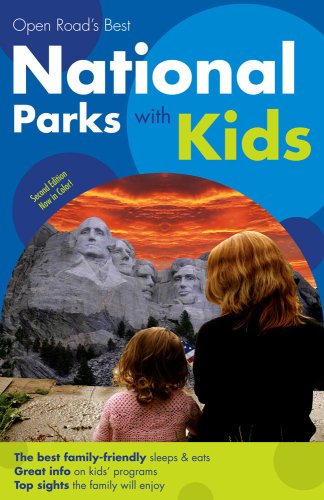 Open Road's Best National Parks with Kids 2E by Paris Permenter