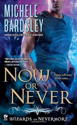 Now or Never: Wizards of Nevermore