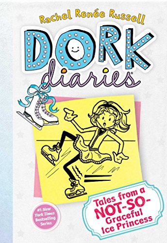 Dork Diaries 4: Tales from a Not-So-Graceful Ice Princess by Rachel Renée Russell