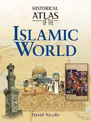 Historical Atlas of the Islamic World