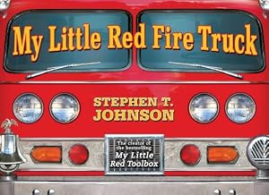My Little Red Fire Truck (Paula Wiseman Books)