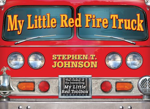 My Little Red Fire Truck (Paula Wiseman Books) by Stephen T. Johnson