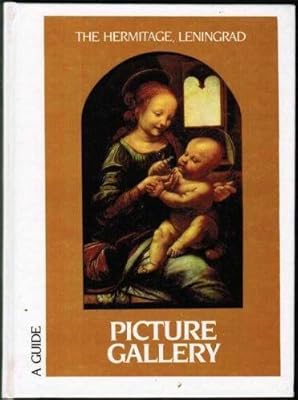 The Hermitage, Leningrad Picture Gallery, A Guide by Gosudarstvennyi Ermitazh (Russia) (1989-05-04)