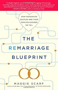 The Remarriage Blueprint: How Remarried Couples and Their Families Succeed or Fail