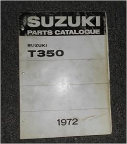 1972 Suzuki Motorcycle T350 Parts Catalog Manual: suzuki: Amazon.com: Books