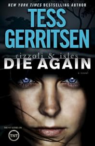 Die Again: A Rizzoli & Isles Novel