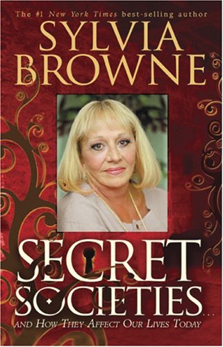 Secret Societies by Sylvia Browne