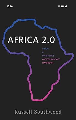 Africa 2.0: Inside a continent’s communications revolution