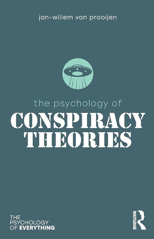 The Psychology of Conspiracy Theories (The Psychology of Everything) by Jan-Willem Prooijen