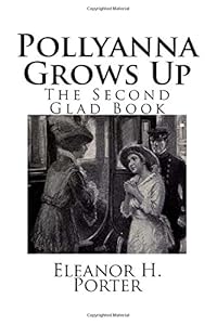 Pollyanna grows up the second glad book