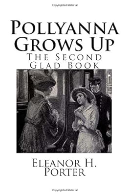 Pollyanna grows up the second glad book