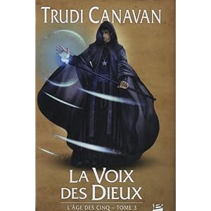 L'Âge des Cinq, tome 3 : La Voix des dieux (édition reliée)