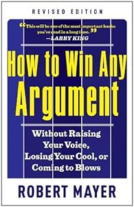 How to Win Any Argument, Revised Edition