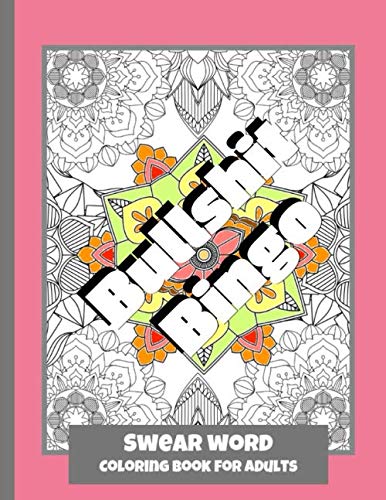 Swear Word: Coloring Book for Adults: Patterns With Mandala Sweary Designs | Color your Anger away | Creative Coloring For Relaxation, Fun and Stress Relieve by WILDCAT Coloring Book Press