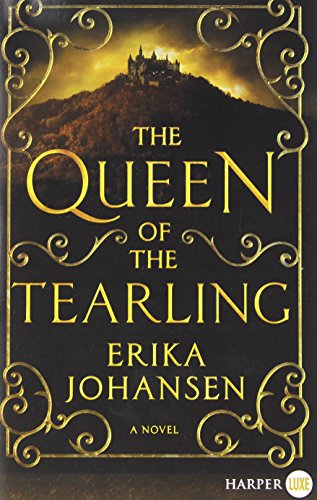 The Queen of the Tearling LP: A Novel by Erika Johansen