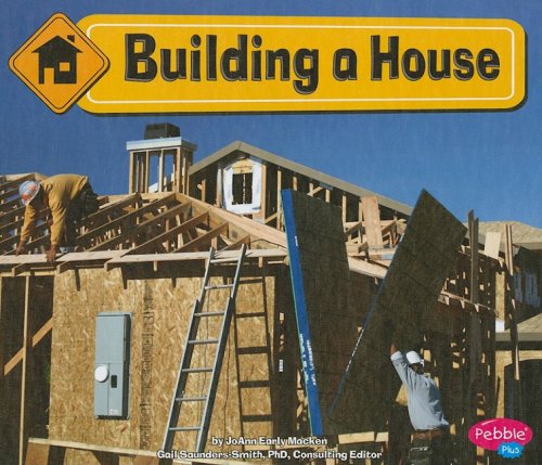 Building a House by JoAnn Early Macken