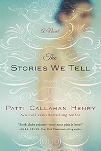 The Stories We Tell: A Novel