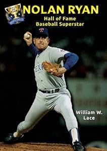 Nolan Ryan: Hall of Fame Baseball Superstar