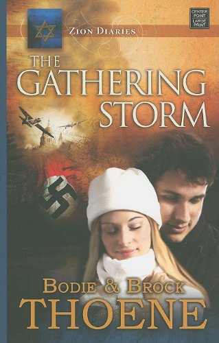 The Gathering Storm by Bodie Thoene