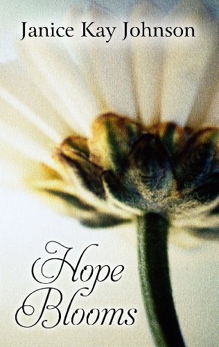 Hope Blooms (Thorndike Press Large Print Clean Reads) by Janice Kay Johnson
