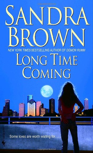 Long Time Coming by Sandra Brown