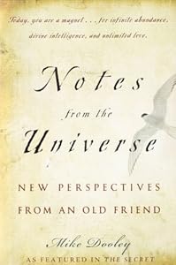 Notes from the Universe: New Perspectives from an Old Friend