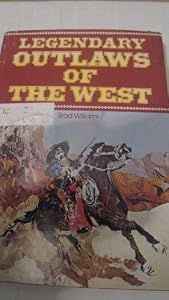 Legendary outlaws of the West