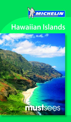 Michelin Must Sees Hawaiian Islands by Michelin Travel & Lifestyle