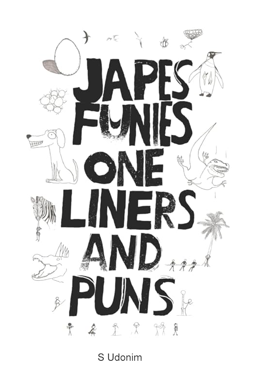Japes Funies One Liners And Puns by S Udonim