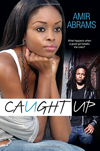 Caught Up by Amir Abrams