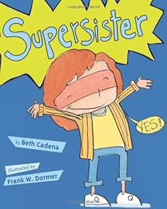 Supersister by Beth Cadena