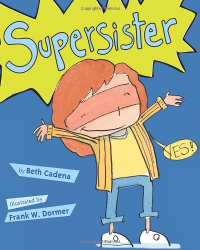 Supersister by Beth Cadena