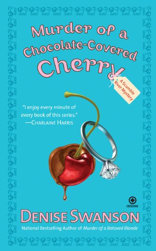 Murder of a Chocolate-Covered Cherry (Scumble River Mysteries, Book 10) by Denise Swanson