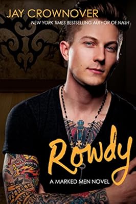 Rowdy: A Marked Men Novel