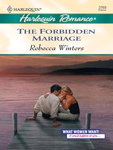 The Forbidden Marriage (What Women Want! Book 4)