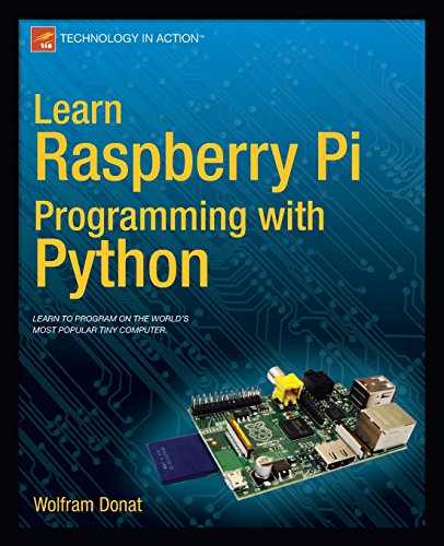 Learn Raspberry Pi Programming with Python by Wolfram Donat