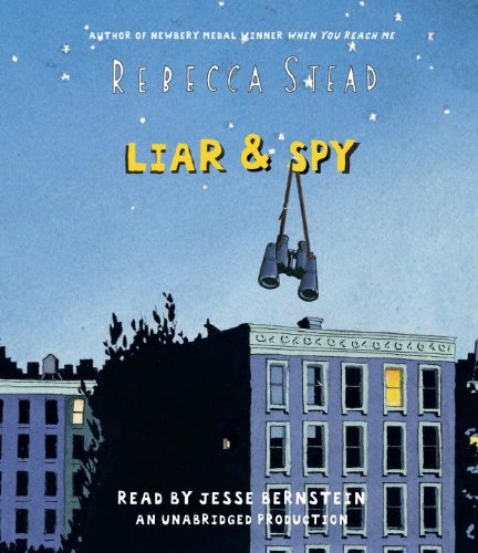 Liar &amp; Spy by Rebecca Stead