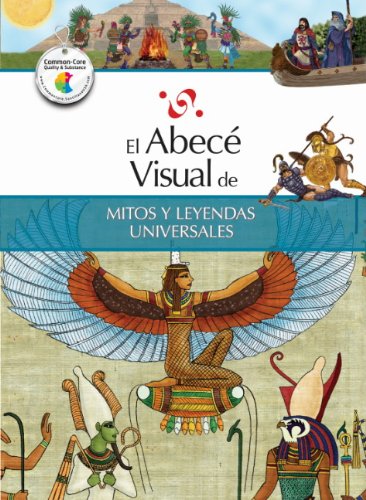 El abec&eacute; visual de mitos y leyendas universales by Santillana