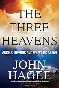 The Three Heavens: Angels, Demons and What Lies Ahead