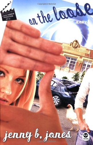 On the Loose: A Katie Parker Production, Act 2 by Jenny B Jones