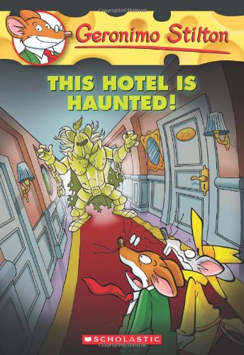 This Hotel Is Haunted! by Geronimo Stilton