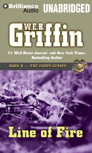 Line of Fire: Book Five in The Corps Series by W.E.B. Griffin