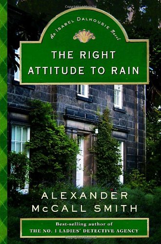 The right attitude to rain by Alexander McCall Smith