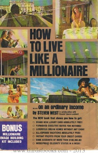 How to live like a millionaire on an ordinary income by Steven West (1977-05-03) by Steven West
