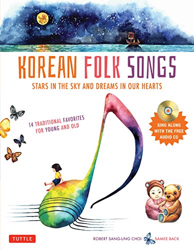 Korean Folk Songs: Stars in the Sky and Dreams in Our Hearts by Robert Choi