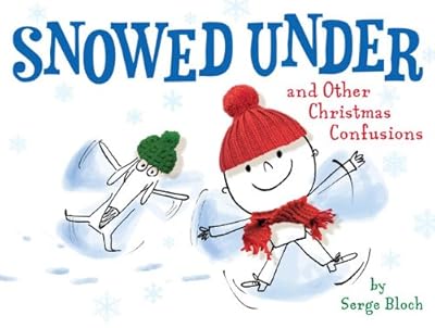 Snowed Under and Other Christmas Confusions