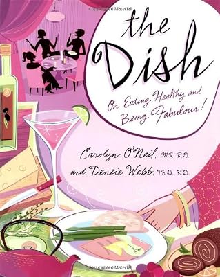 The Dish: On Eating Healthy and Being Fabulous!