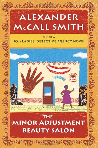 The Minor Adjustment Beauty Salon by Alexander McCall Smith