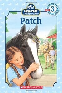 Stablemates: Patch (Scholastic Reader, Level 3)